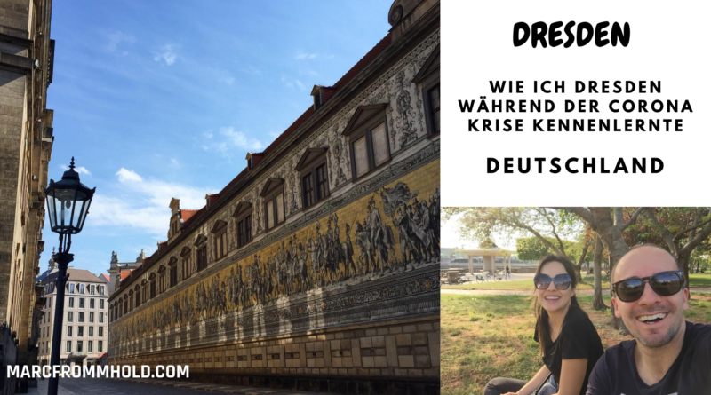 Wie ich Dresden während der Corona Krise kennenlernte