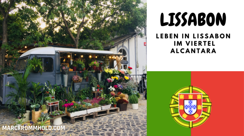 Leben in Lissabon im Viertel Alcantara Portugal