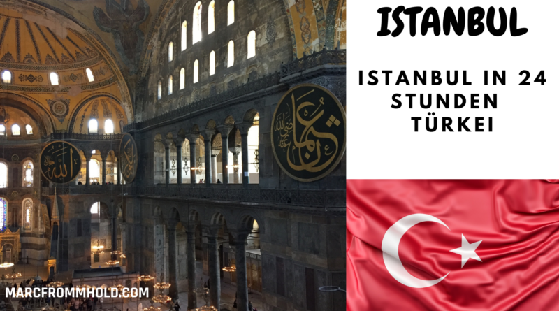 Türkei istanbul in 24 Stunden Istanbul in 1 Tag
