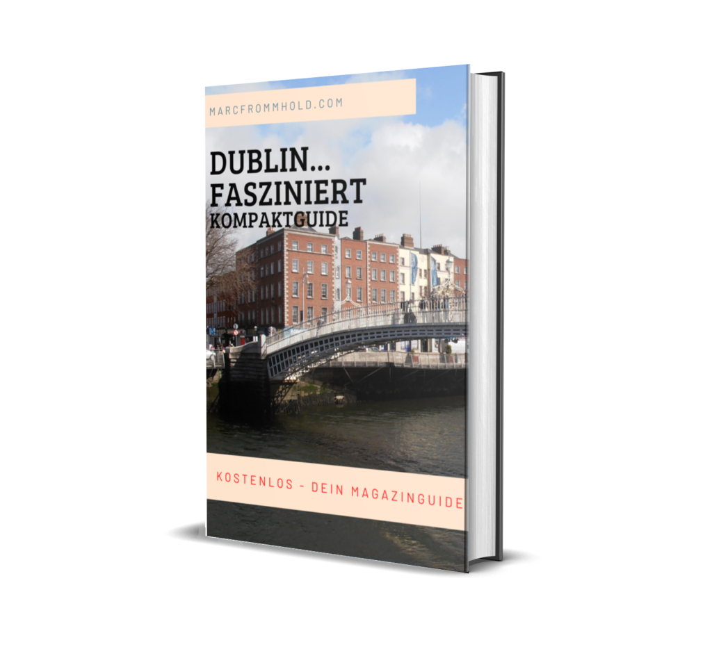 Dublin Leitfaden – Sehenswürdigkeiten Dublin, Reiseführer, Unterkunft & mehr. 1 Dublin Leitfaden Kompaktguide Irland Reisefuehrer Dublin
